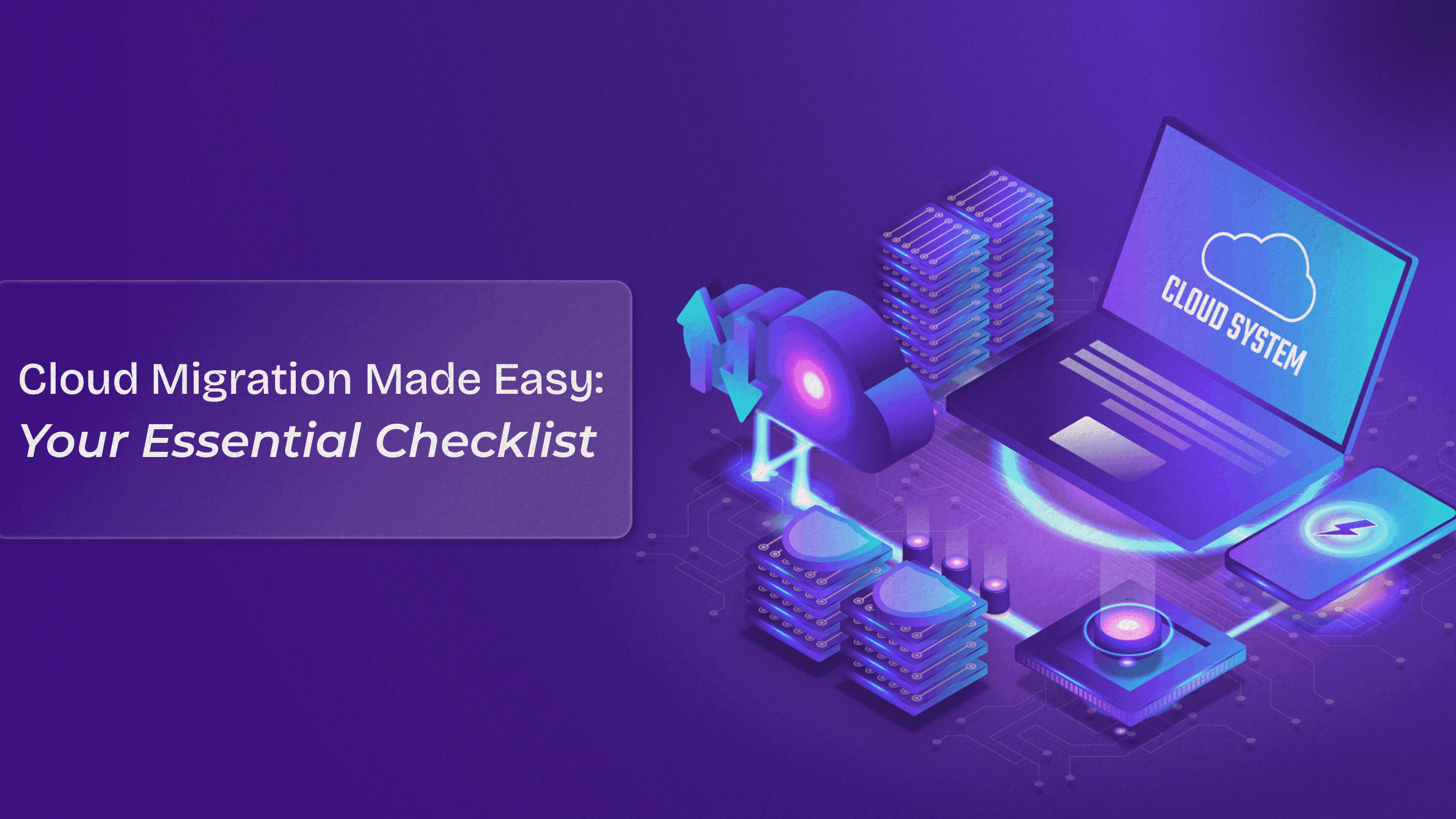 Easy-Cloud-Migration-Your-must-have-checklist